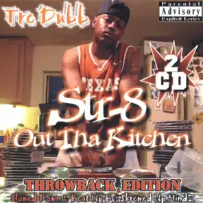 Straight Out Tha Kitchen ThrowBack Edition  2 Disc Slowed Down&Beat Up