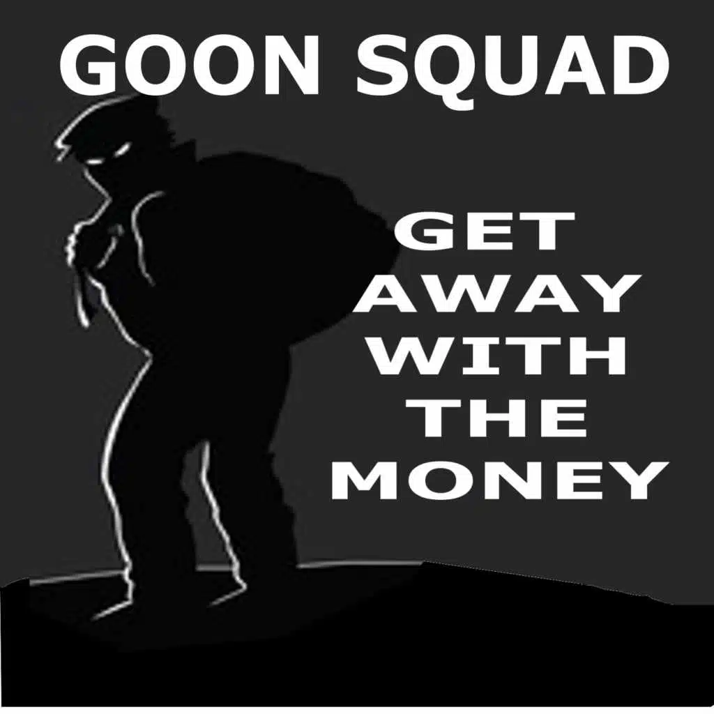 Get Away with the Money