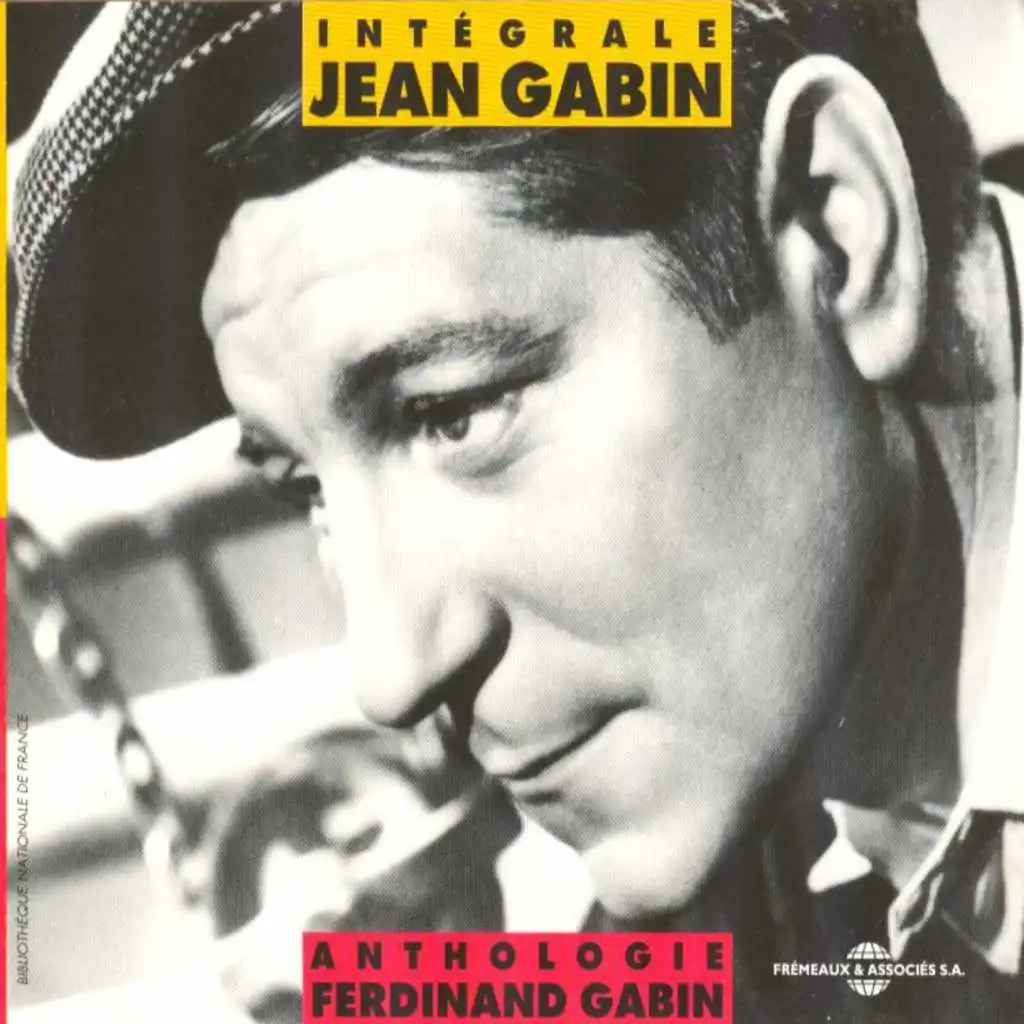 Intégrale Jean Gabin - Anthologie Ferdinand Gabin