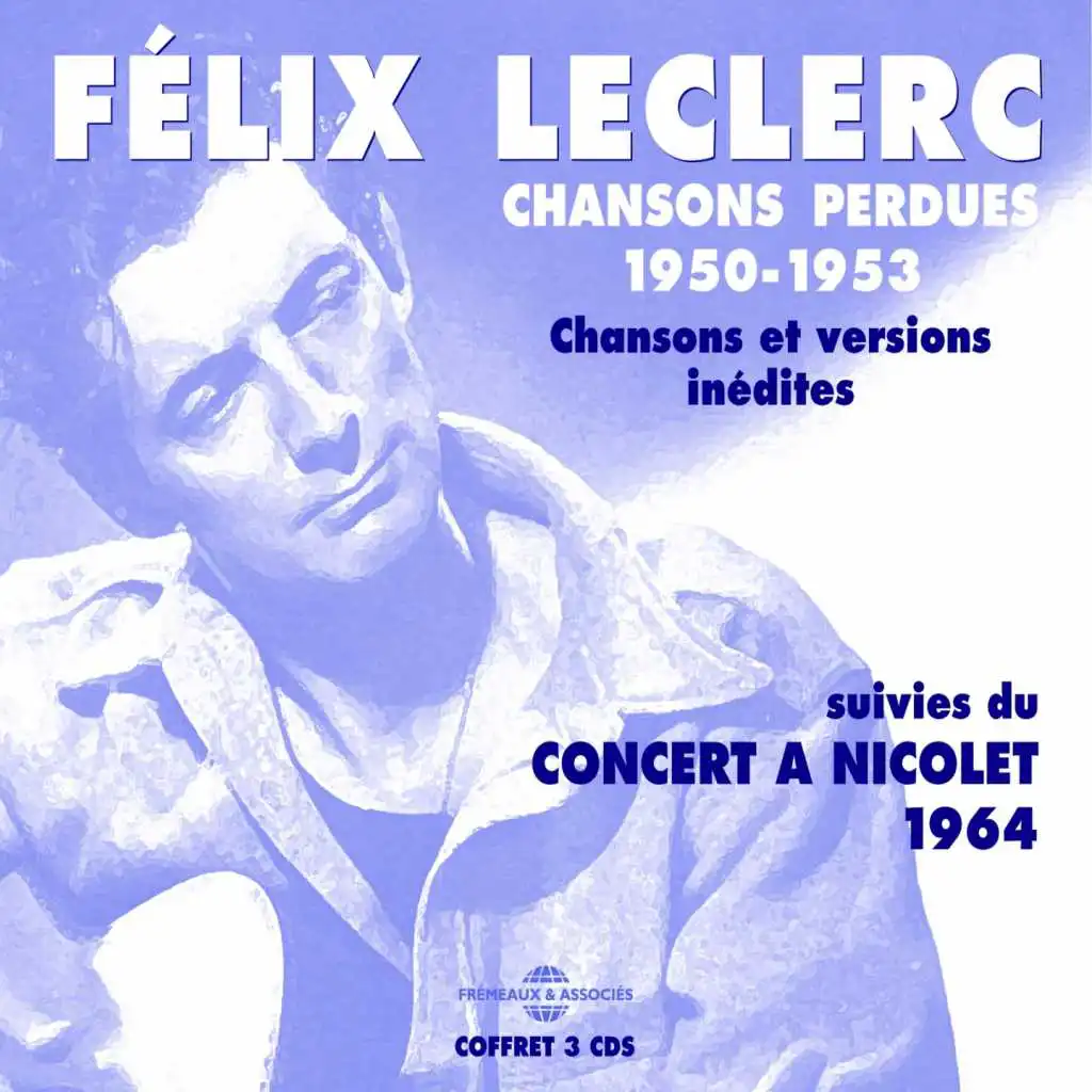 Chansons perdues 1950-1953 & Concert à Nicolet 1964