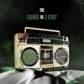 Sounds of S-Kiddy