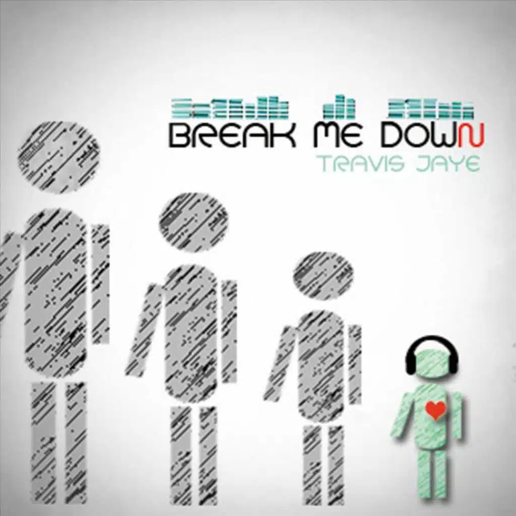 Break Me Down