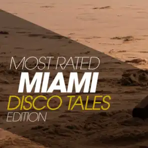 Most Rated Miami Disco Tales Edition