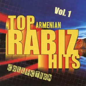 Top Armenian Rabiz Hits Collection Vol. 1