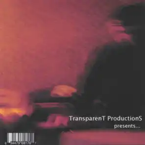 Transparent Productions Presents...