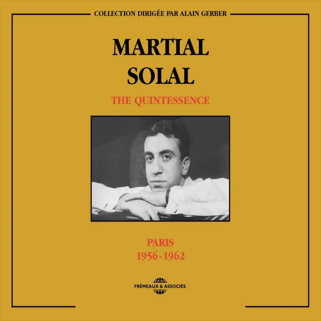 Martial Solal Quintessence Paris 1956-1962