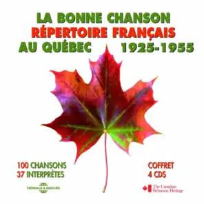 La bonne chanson - Répertoire français au Québec 1925-1955