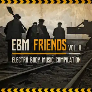 EBM Friends: Electro Body Music Compilation (Vol. 2)