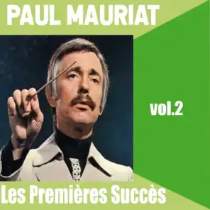 Paul Mauriat / Les Premières Succès, vol. 2
