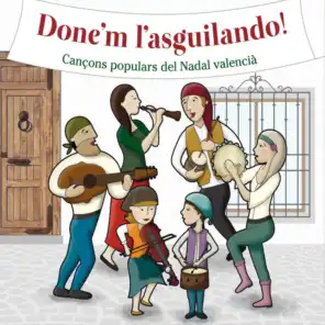 Done'm L'Asguilando!: Cançons Populars del Nadal Valencià