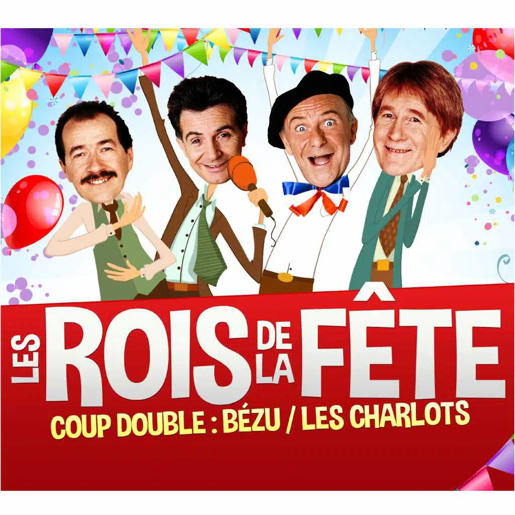 Les Rois De La Fête
