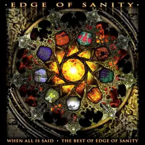 When All Is Said/The Best of Edge of Sanity