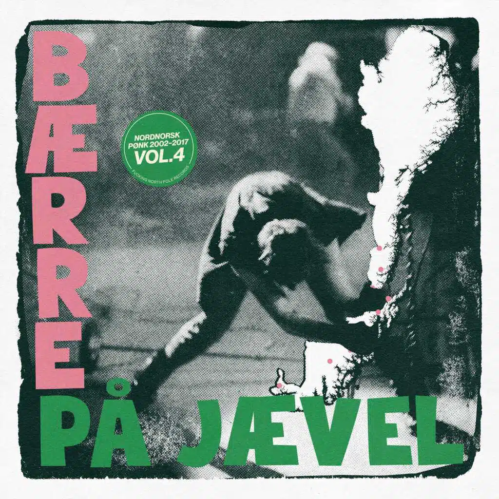 Bærre På Jævel - Nordnorsk Pønk 2002 - 2017 Vol. 4