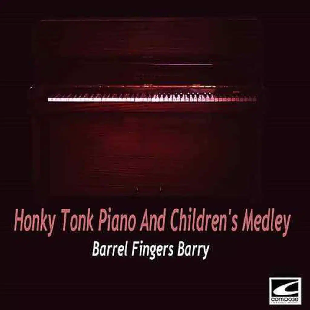 Honky Tonk Piano And Children's Medley