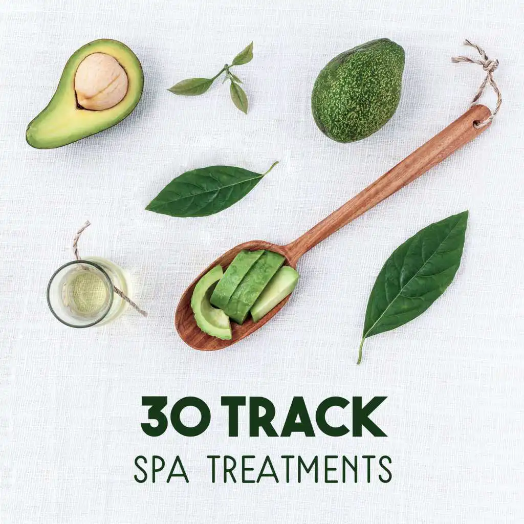 30 Track – Spa Treatments, Relaxing Break in Spa, Ultimate Relaxation Music, Healing Moments, Touch of Reiki, Natural Oasis