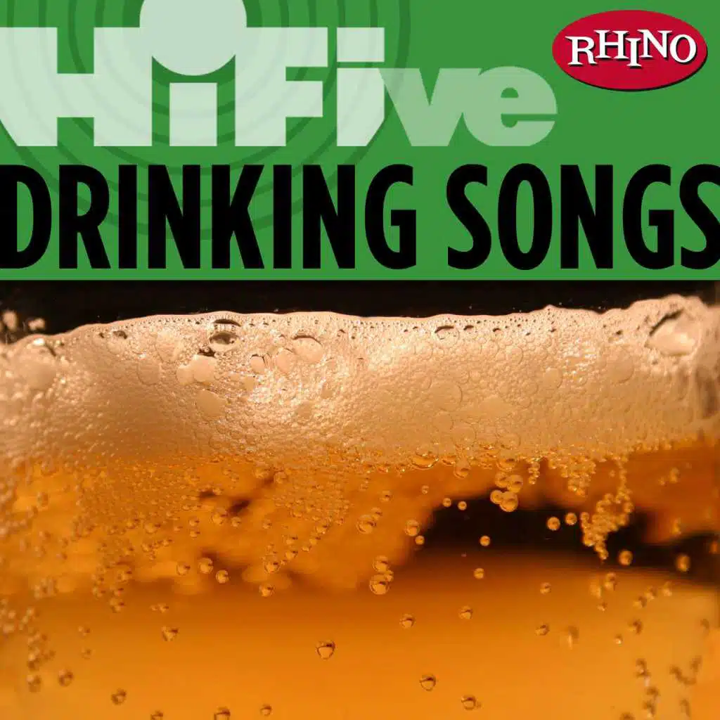 Rhino Hi-Five: Drinkin' Songs