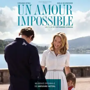 Un amour impossible (Original Motion Picture Soundtrack)