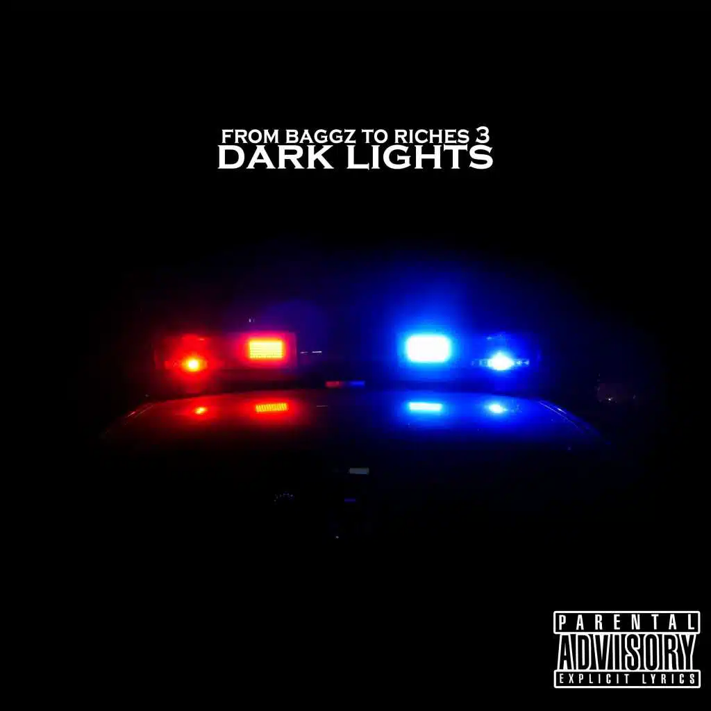 From Baggz to Riches 3: Dark Lights