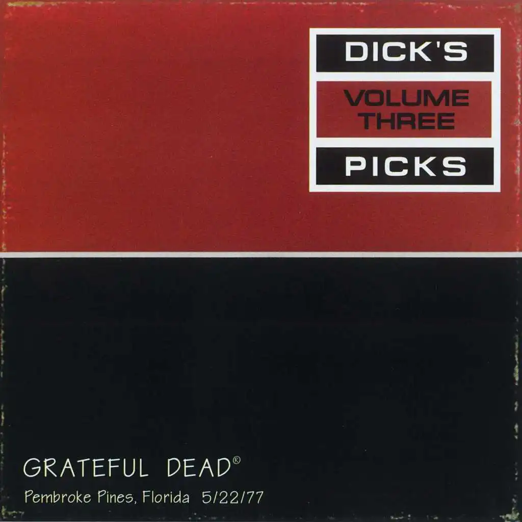 Dick's Picks Vol. 3: Hollywood Sportatorium, Pembroke Pines, FL 5/22/77 (Live)