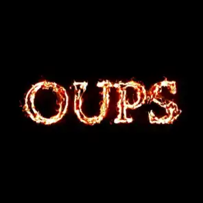Oups (feat. Zed & Zefor)
