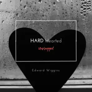 Hard Hearted Unplugged