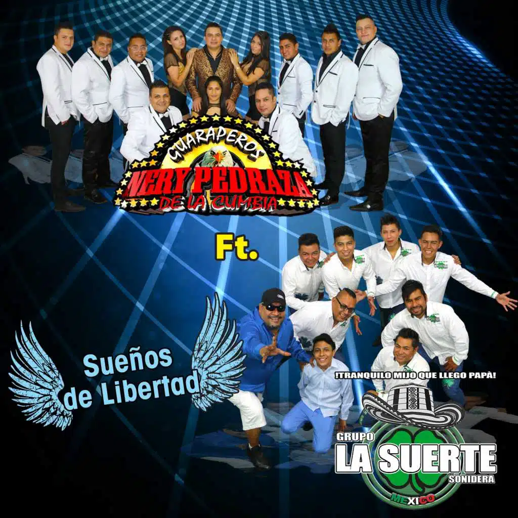 Sueños de Libertad (feat. La Suerte Sonidera)