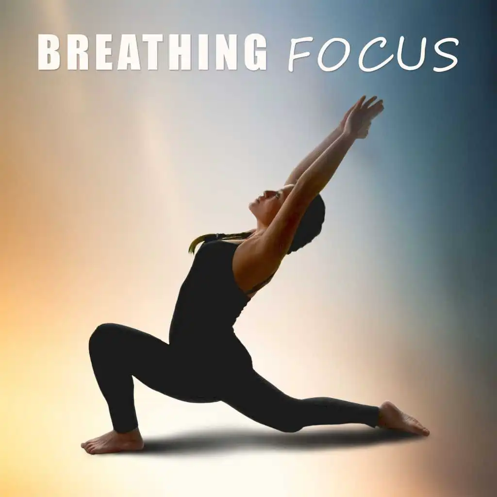 Breathing Focus – Free Your Spirit, Rest a Bit, Reiki Sounds, Yoga Meditation, Inner Peace, Deep Relaxing Music