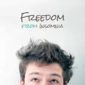 Freedom from Insomnia – Best Music for Easy Falling Asleep
