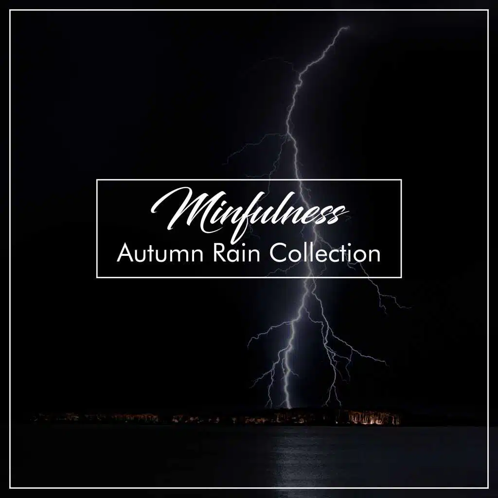 #19 Minfulness Autumn Rain Collection for Sleep