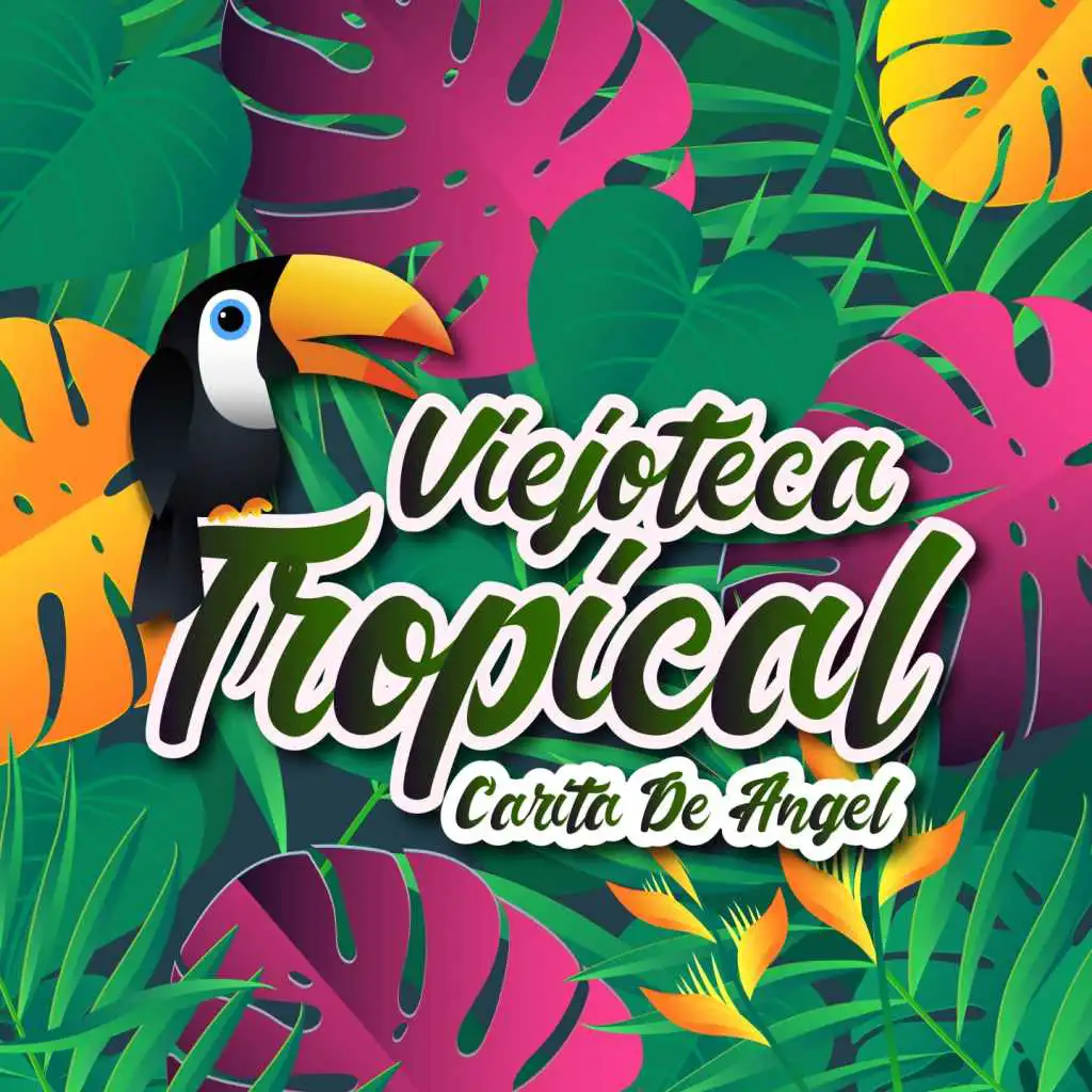 Viejoteca Tropical / Carita de Ángel