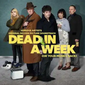 Dead In A Week (Or Your Money Back) (Original Motion Picture Soundtrack)