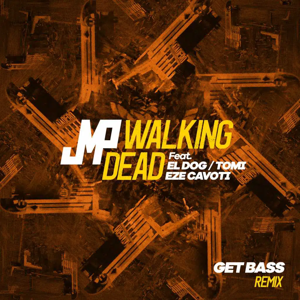 Walking Dead (Get Bass Remix) [feat. El Dog y Tomi & Ezequiel Cavoti]