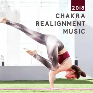 2018 Chakra Realignment Music