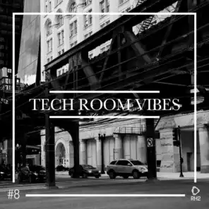 Tech Room Vibes, Vol. 8