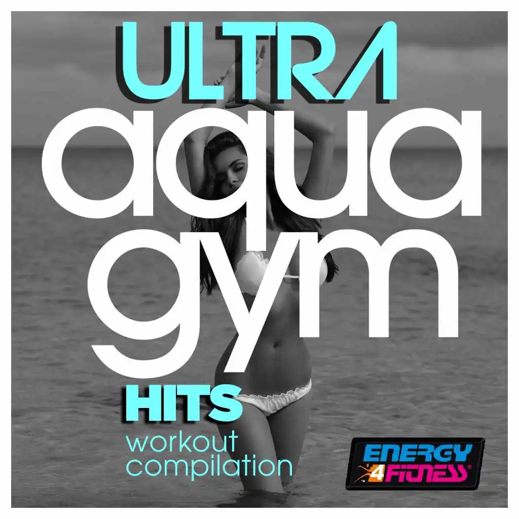 Ultra Aqua Gym Hits Workout Compilation