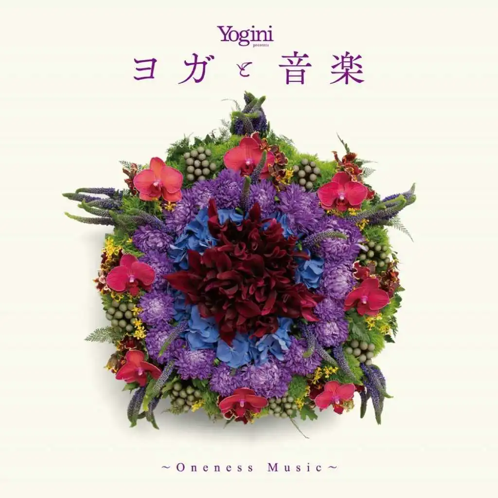 Yogini presents ヨガと音楽 〜Oneness Music〜