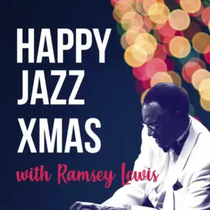 Happy Jazz Xmas with Ramsey Lewis
