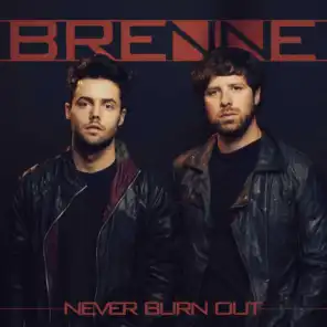 Never Burn Out