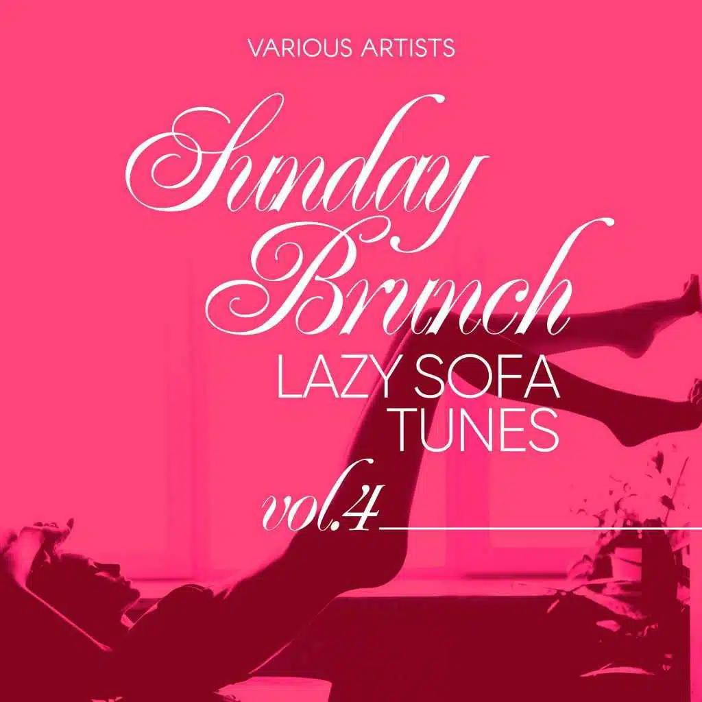 Sunday Brunch (Lazy Sofa Tunes), Vol. 4