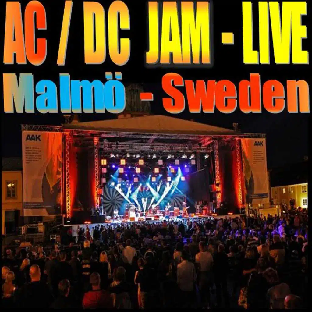 Ac/Dc Jam Live - Malmö Sweden