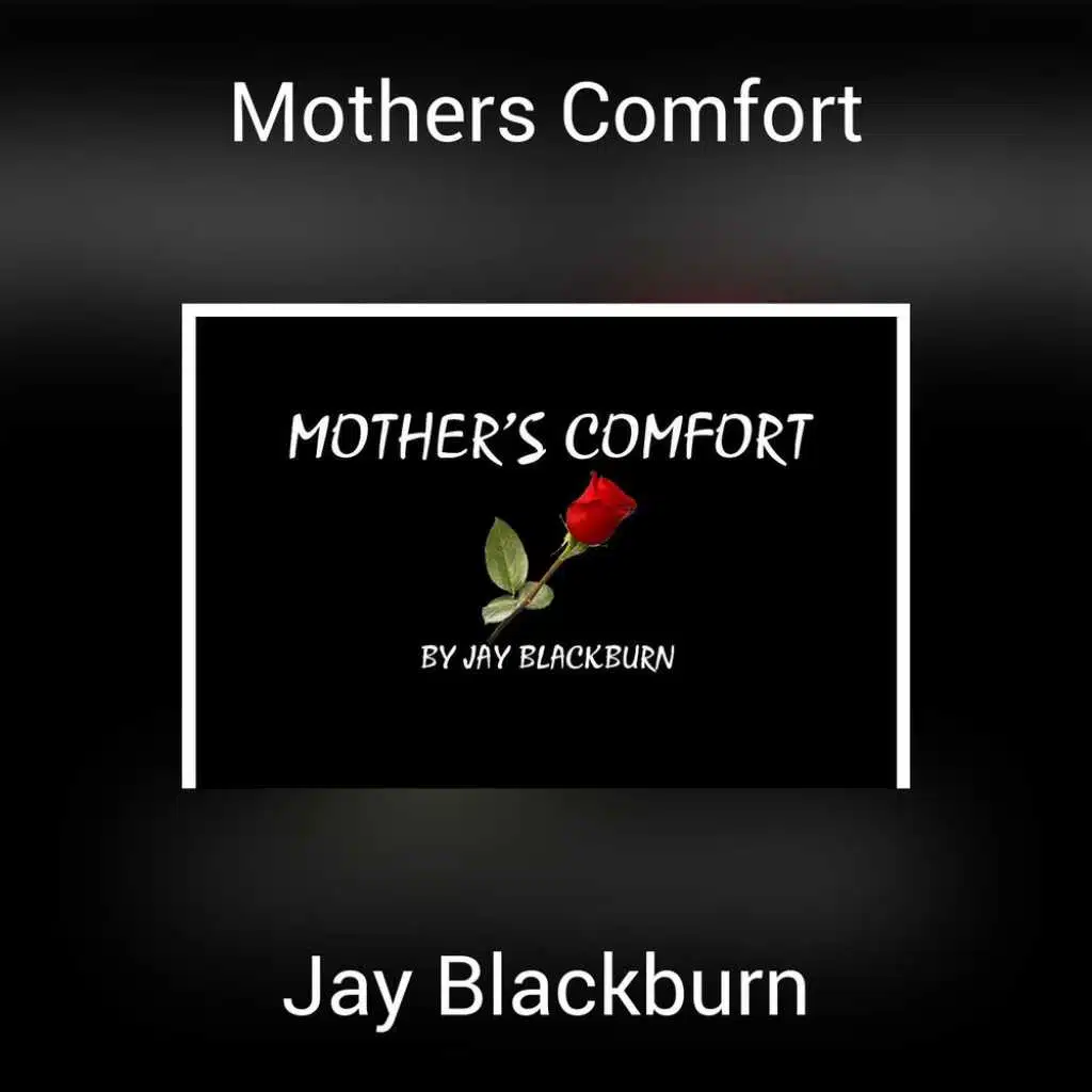 Mothers Comfort