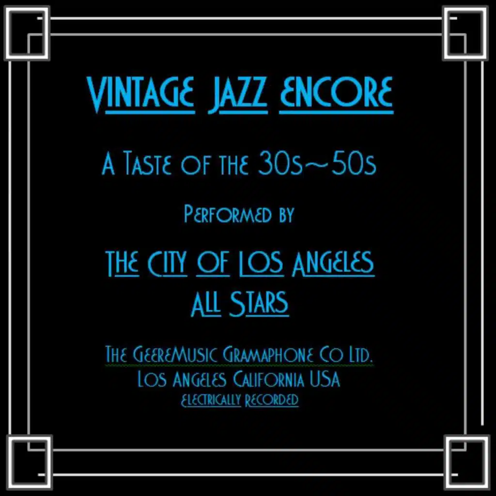 Vintage Jazz Encore: A Taste of the 30s - 50s