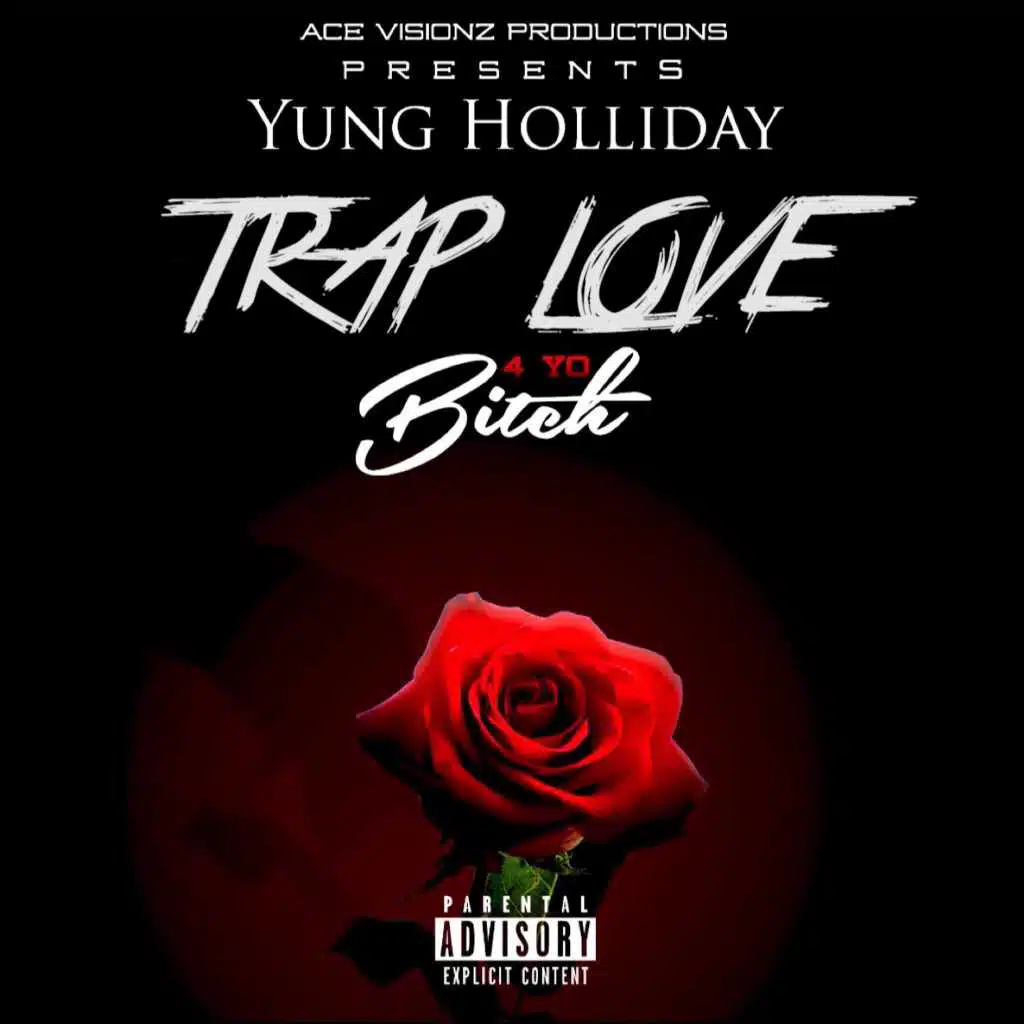 Trap Love (4 YO Bitch)