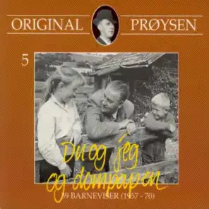 Original Prøysen 5 - Du Og Jeg Og Dompappen - 39 Barneviser (1957 - 70)