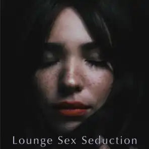 Lounge Sex Seduction – Amour à Paris, Buddha Lounge Café Love Making Music