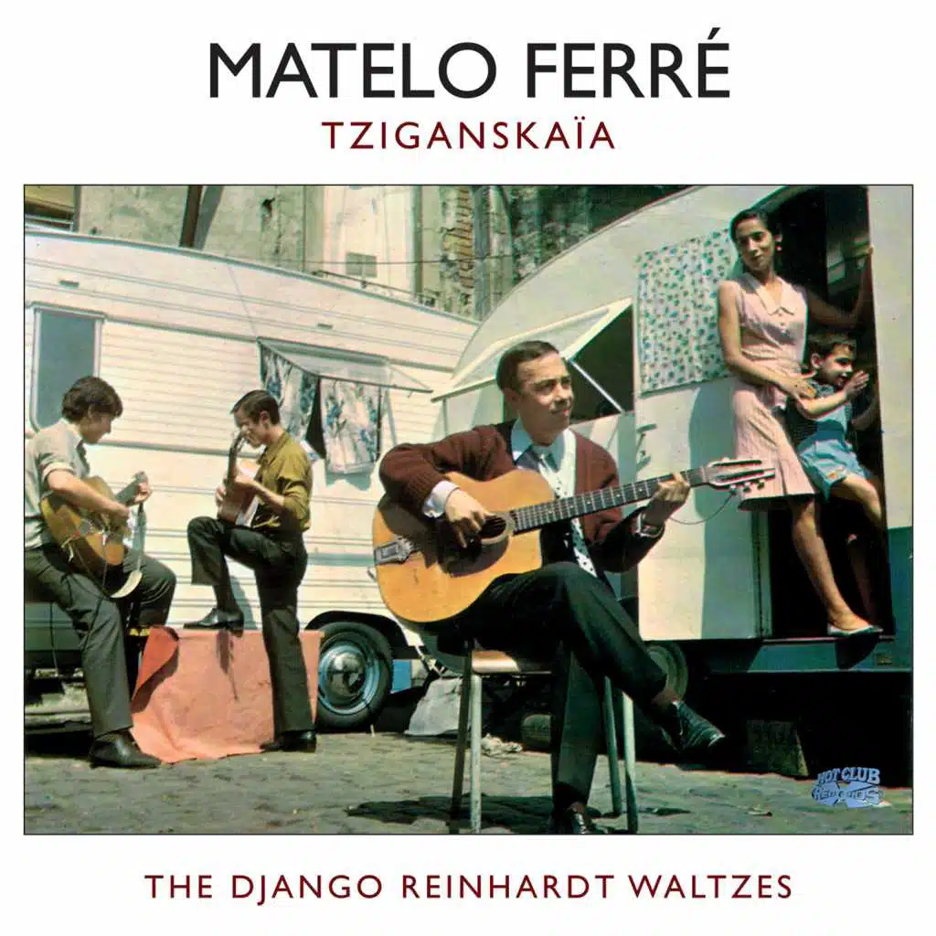 Tziganskaïa and the Django Waltzes (feat. Boulou Ferré)