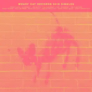 Wharf Cat Records 2018 Singles