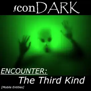 Encounter: The Third Kind