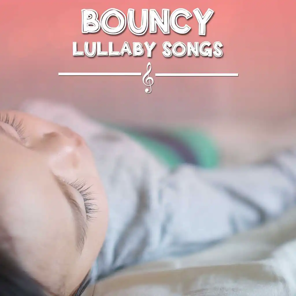 #13 Bouncy Lullaby Songs