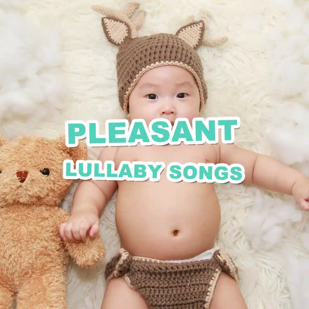 #2018 Pleasant Lullaby Songs